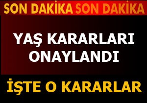 YAŞ kararları onaylandı